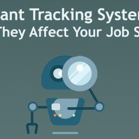 Applicant Tracking Systems and How They Affect Your Job Search