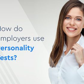 How do Employers use Personality Tests?
